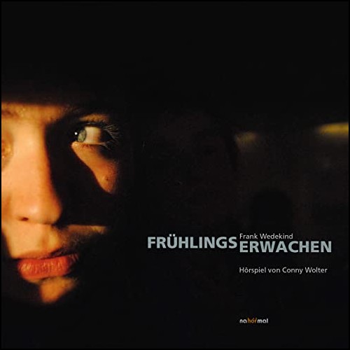 Frhlings Erwachen (Conny Wolter nach Frank Wedekind) nahrmal 2020