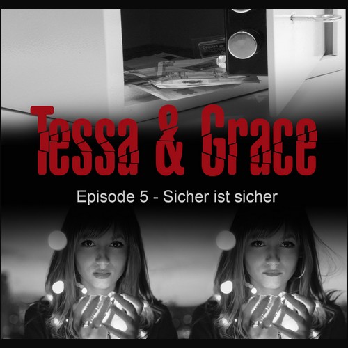 Tessa and Grace (5) Sicher ist sicher - hoerspielprojekt 2021