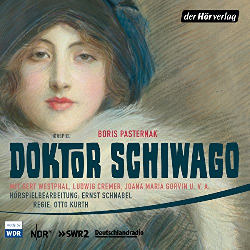 Doktor Schiwago (Boris Pasternak) WDR-NDR-SWF-RIAS 1958 - der hrverlag 2001 - 2014