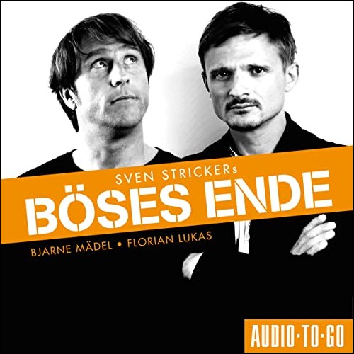 Bses Ende (Sven Stricker) Psychothriller GmbH 2011 - Audio-to-go 2022