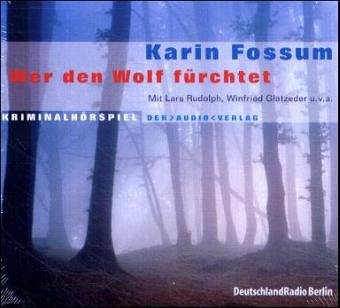 Wer den Wolf frchtet (Karin Fossum) DLR 2003