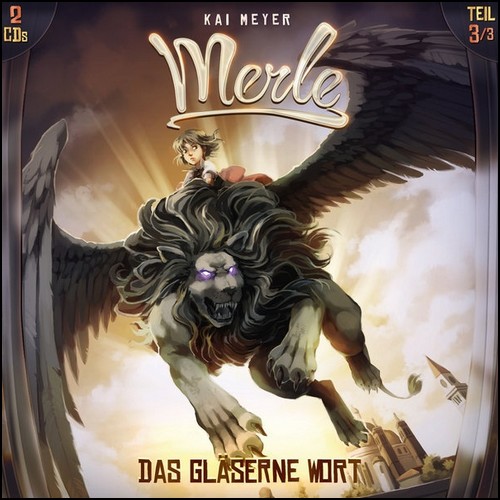Merle Trilogie (3) Das glserne Wort (Kai Meyer) Holysoft 2017