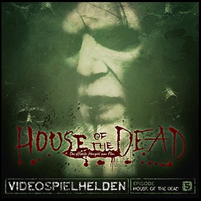 Videospielhelden (5) House of Dead - Holysoft 2017