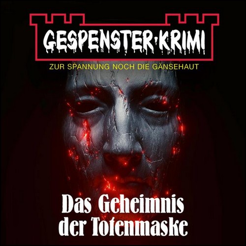 Gespenster-Krimi (6) Das Geheimnis der Totenmaske - Lbbe Audio 2007 - 2022