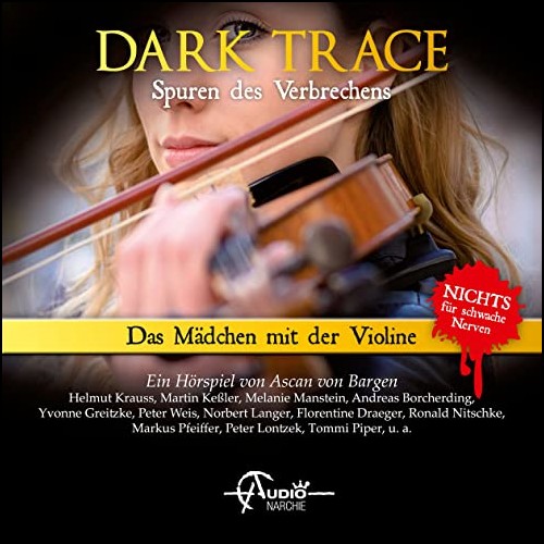 Dark Trace (8) Das Mdchen mit der Violine - Audionarchie 2021