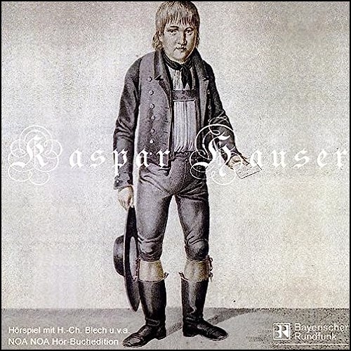 Kaspar Hauser, das Rtsel seiner Zeit (Kurd E. Heyne) BR 1950