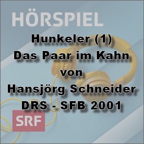 Hunkeler (1) Das Paar im Kahn (Hansjrg Schneider) DRS - SFB 2001