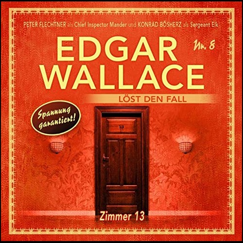 Edgar Wallace lst den Fall (8) Zimmer 13 - Winterzeit 2020