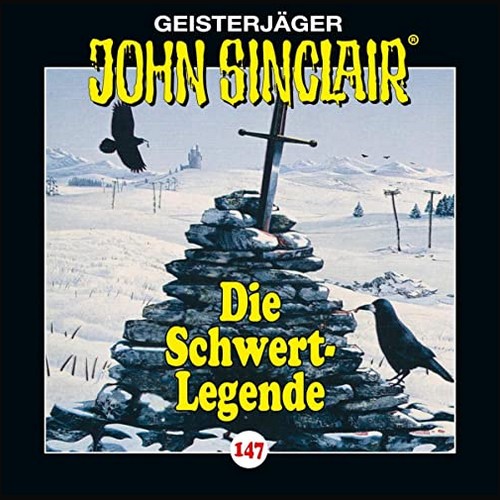 John Sinclair (147) Die Schwert-Legende - Lbbe Audio 2021