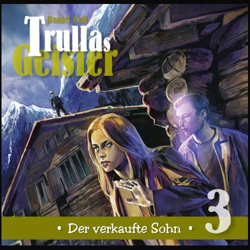 Trullas Geister (3) Der verkaufte Sohn - Hermann Media 2021