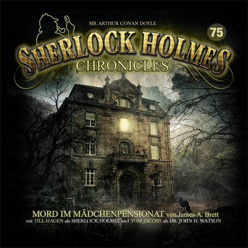 Sherlock Holmes Chronicles (75) Mord im Mdchenpensionat - Winterzeit 2020