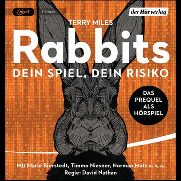 Rabbits - Dein Spiel - Dein Risiko (Terry Miles) der hrverlag 2020 - AudioNow 2020
