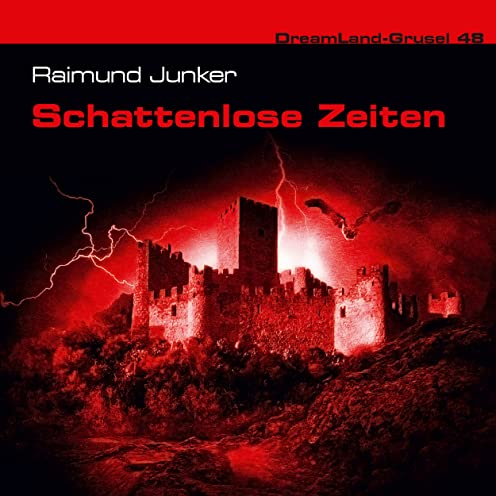 DreamLand Grusel (48) Schattenlose Zeit - Dreamland Productions 2021