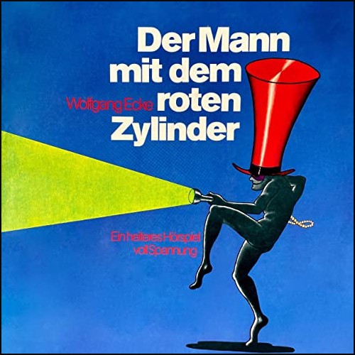 Der Mann mit dem roten Zylinder (Wolfgang Ecke) PEG 1975 - All Ears 2021