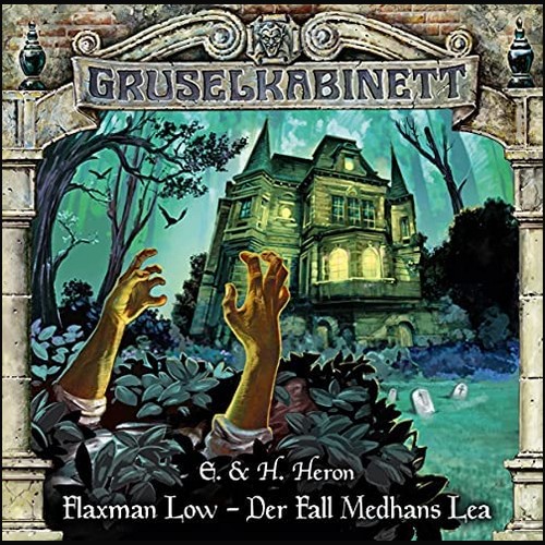 Gruselkabinett (179) Flaxman Low: Der Fall Medhans Lea (E. Heron, H. Heron) Titania Medien 2022