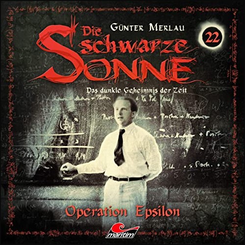 Die schwarze Sonne (22) Operation Epsilon - Maritim 2021