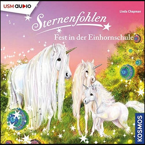 Sternenfohlen (25) Fest in der Einhornschule - USM 2021