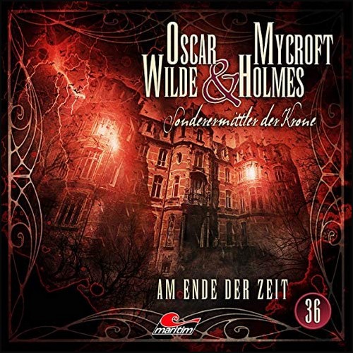 Oscar Wilde und Mycroft Holmes (36) Am Ende der Zeit - Maritim 2021