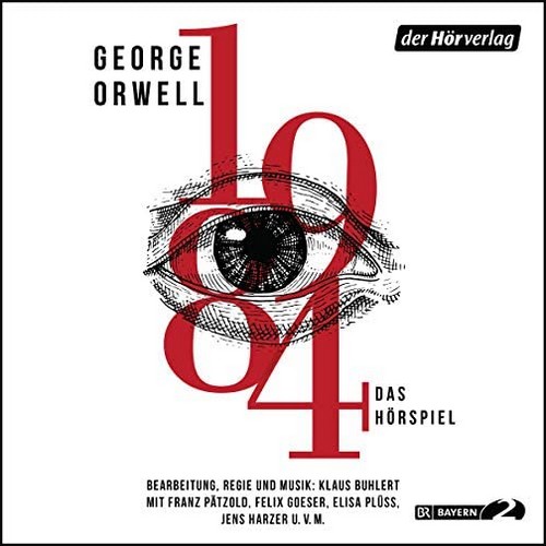 1984 - Das Hrspiel (George Orwell) BR - DLF Kultur - der hrverlag 2021