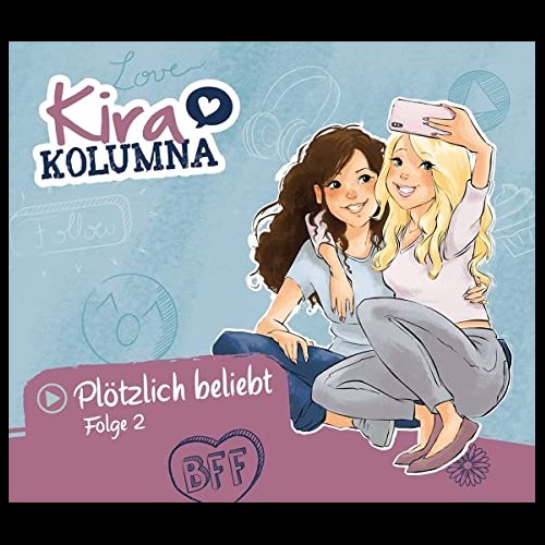 Kira Kolumna  (2) Pltzlich Beliebt!  - Kiddinx 2021