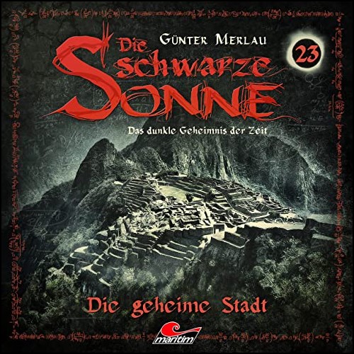 Die schwarze Sonne (23) Die geheime Stadt - Maritim 2021