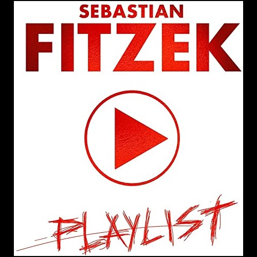 Playlist (Sebastian Fitzek) Sony Music 2021
