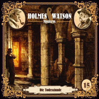Holmes und Watson Mysterys (15) Die Todesstunde - Hermann Media 2021