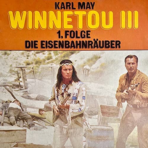 Winnetou III (1) Die Eisenbahnräuber - PEG 1974 - All Ears 2021
