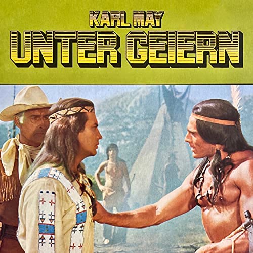 Unter Geiern (Karl May) PEG 1974 - All Ears 2022
