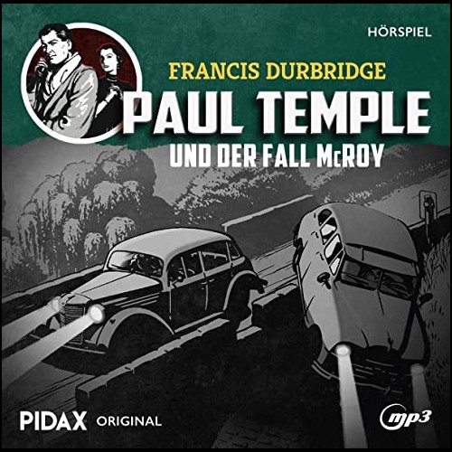 Paul Temple und der Fall McRoy (Francis Durbridge) Pidax 2022