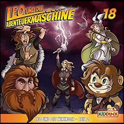 Leo und die Abenteuermaschine (18) Leo und die Wikinger Teil 2 - E. T. Media 2022