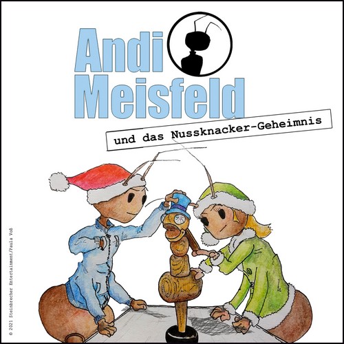 Andi Meisfeld (SE) Andi Meisfeld und das Nussknacker-Geheimnis (Tom Steinbrecher) Steinbrecher Entertainment 2021