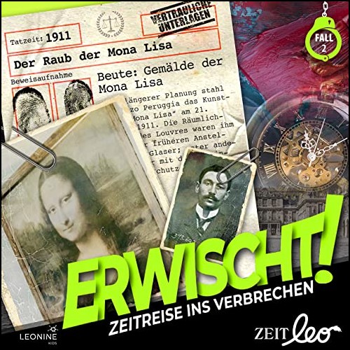Erwischt! Zeitreise ins Verbrechen (2) Der Raub der Mona Lisa - Leonine 2022