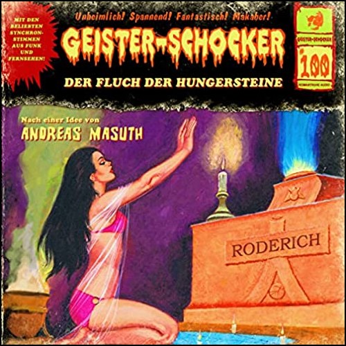 Geister-Schocker (100) Der Fluch der Hungersteine - Romantruhe Audio 2022