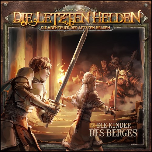 Die Abenteuer der Letzten Helden (5) Die Kinder des Berges (Paul Burghardt) Holysoft 2022