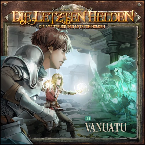 Die Abenteuer der Letzten Helden (11) Vanuatu  (Paul Burghardt) Holysoft 2023