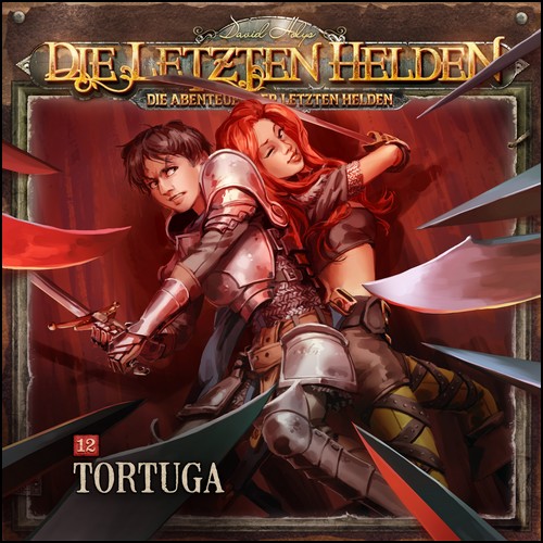 Die Abenteuer der Letzten Helden (12) Tortuga (Paul Burghardt) Holysoft 2023