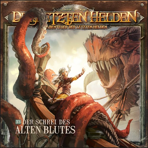 Die Abenteuer der Letzten Helden (13) Der Schrei des alten Blutes  (Paul Burghardt) Holysoft 2023