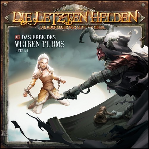 Die Abenteuer der Letzten Helden (16) Der Erbe des Weien Turms - Teil 1 - Holysoft 2023