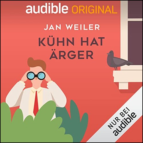Khn hat rger (Jan Weiler) Audible 2022
