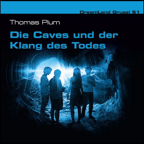 DreamLand Grusel (51) Die Caves und der Klang des Todes - Dreamland Productions 2022