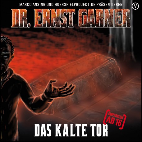 Dr. Ernst Garner (5) Das kalte Tor (Marco Ansing) hoerspielprojekt 2022