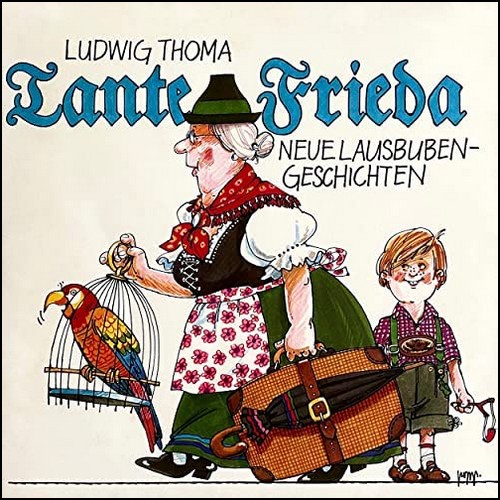 Tante Frieda - Neue Lausbubengeschichten (Ludwig Thoma) PEG 1975 - All Ears 2022