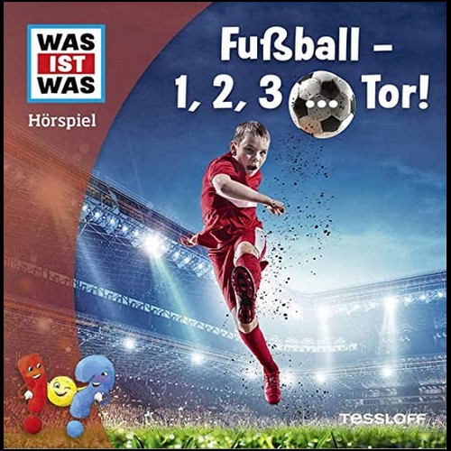 Was ist Was () Fuball - 1,2,3? Tor!  - Tessloff 2022