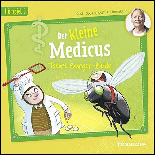 Der kleine Medicus (5) Tatort Burger-Bude - Tessloff 2022