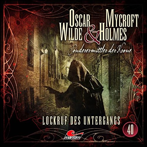 Oscar Wilde und Mycroft Holmes (40) Lockruf des Untergangs - Maritim 2022