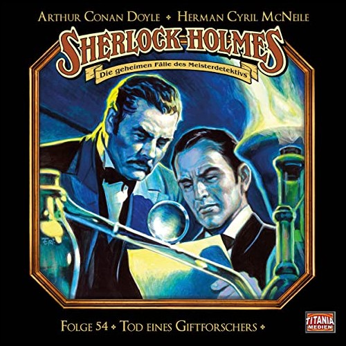 Sherlock Holmes - Die geheimen Flle des Meisterdetektivs (54) Tod eines Giftforschers - Titania Medien 2022