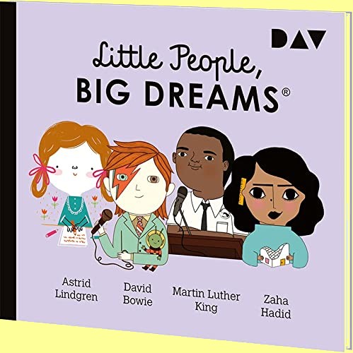 Little People, Big Dreams (4) Astrid Lindgren - David Bowie - Martin Luther King - Zaha Hadid - DAV 2022