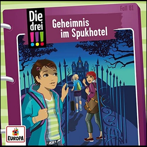 Die drei !!! (81) Geheimnis im Spukhotel - Europa 2022