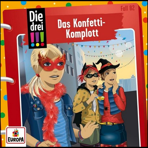 Die drei !!! (82) Das Konfetti-Komplott - Europa 2023